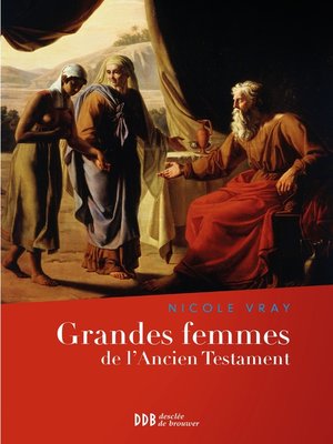 cover image of Grandes femmes de l'Ancien Testament